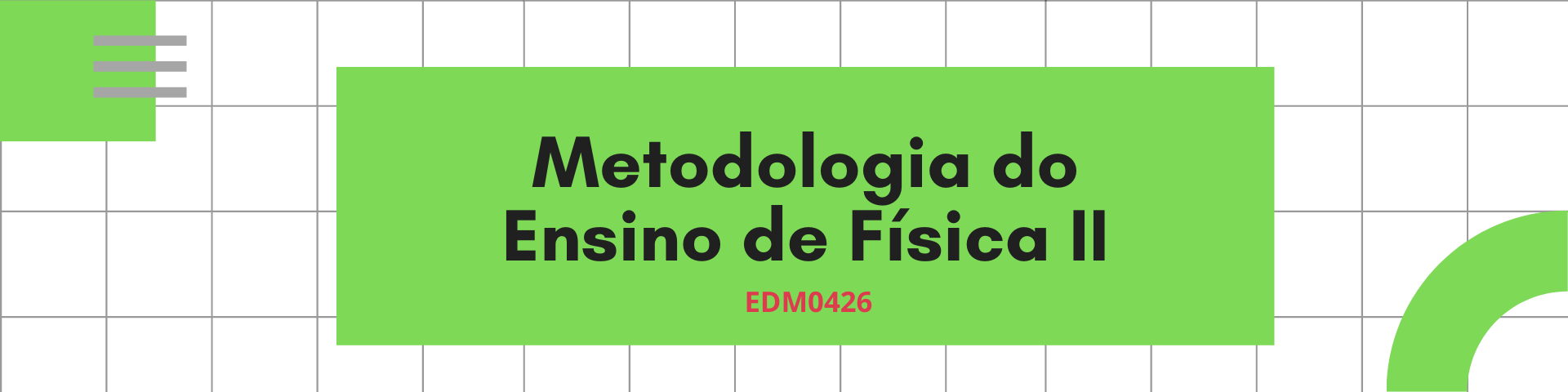 EDM0426 - Metodologia do Ensino de Física II 