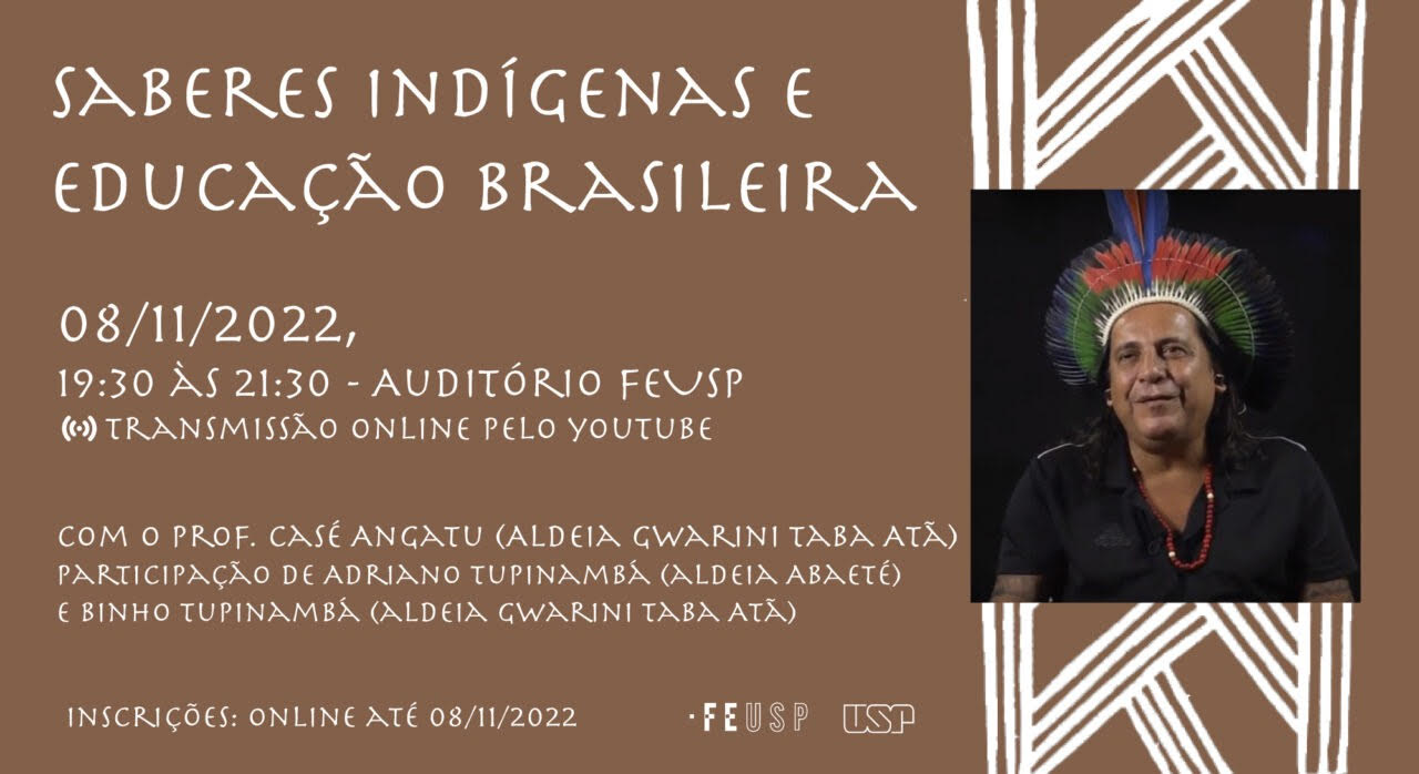 Informações sobre a palestra "Saberes Indígenas e a Educação Brasileira"
