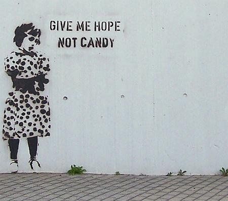 give me hope not candy 